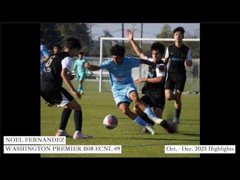 Video of Noel Fernandez Oct. - Dec. 2023 Highlights: Washington Premier B08 ECNL