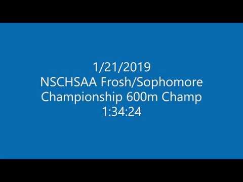 Video of NSCHSAA  Frosh/Sophomore 600m Championship 1st Place 1/21/19