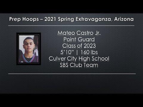 Video of Mateo Castro 2021 Prep Hoops Spring Extravaganza, Arizona