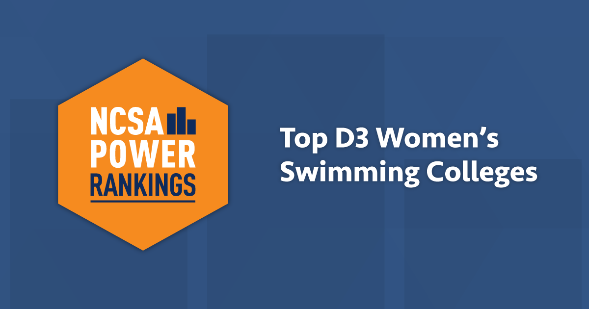 Best Division 3 Women’s Swimming Colleges NCSA Power Rankings 2022