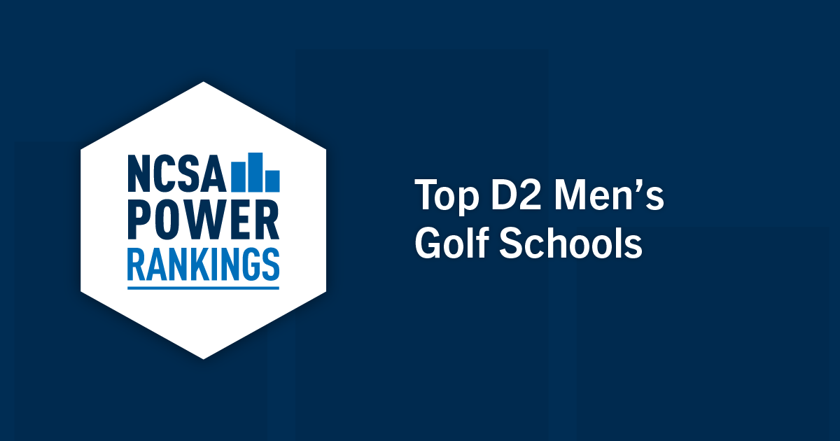 Best Division 2 Men’s Golf Colleges NCSA Power Rankings 2022