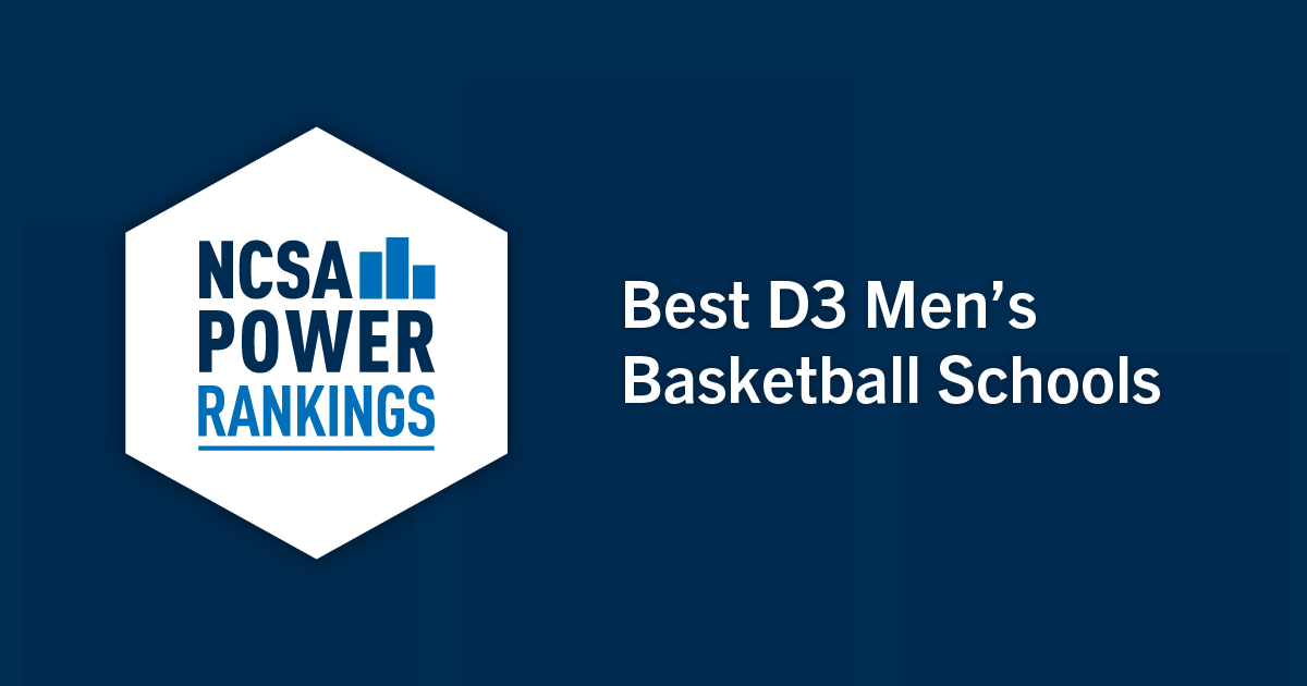 Best Division 3 Men’s Basketball Colleges NCSA Power Rankings 2022