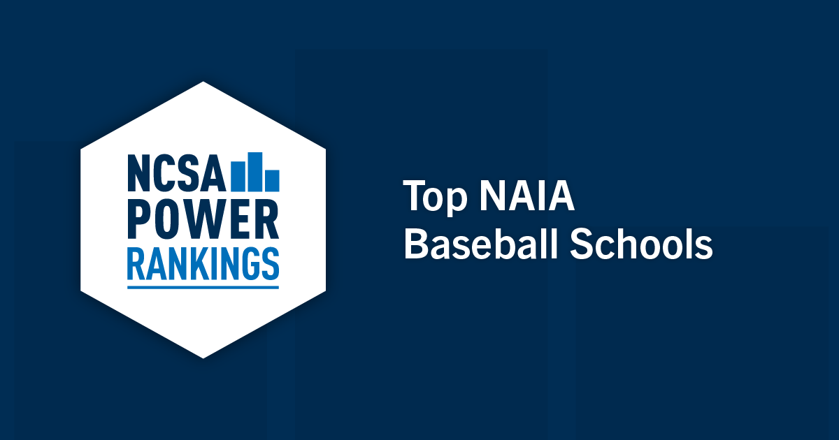 Best NAIA Baseball Colleges NCSA Power Rankings 2022