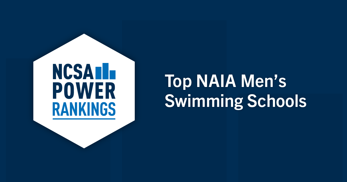 Best NAIA Men’s Swimming Colleges NCSA Power Rankings