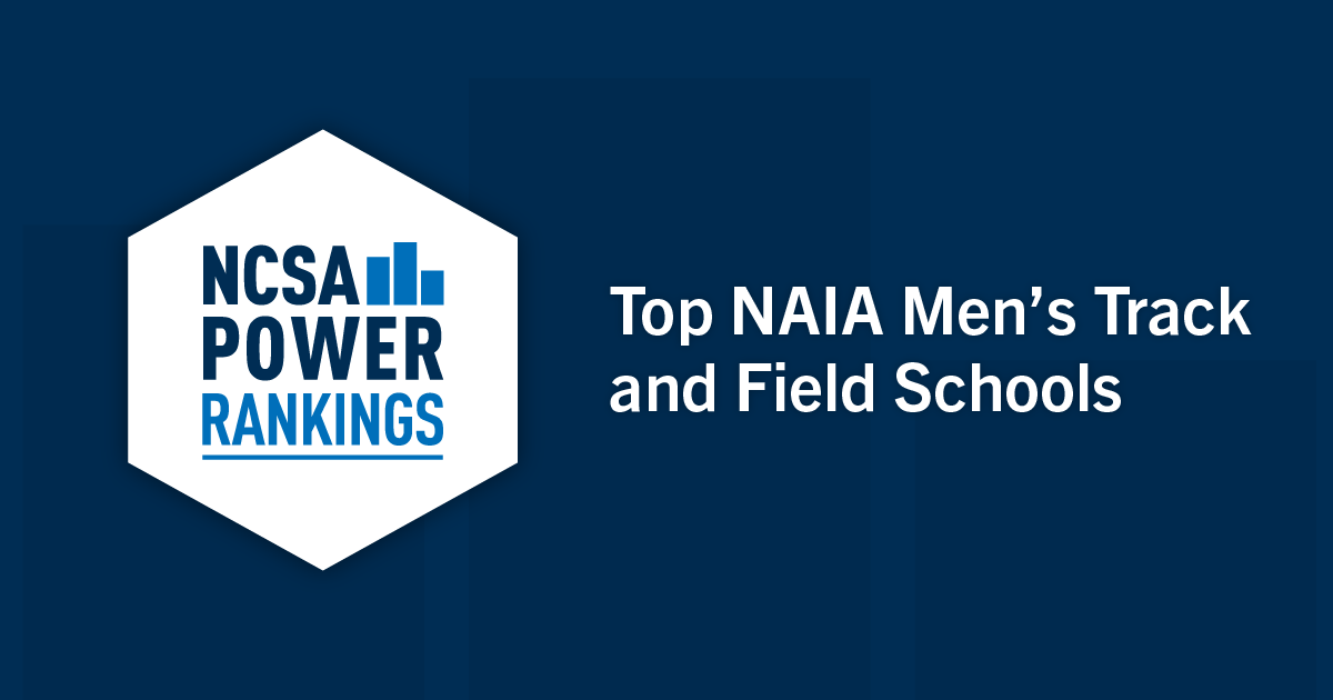 Best NAIA Men’s Track and Field Colleges NCSA Power Rankings 2022