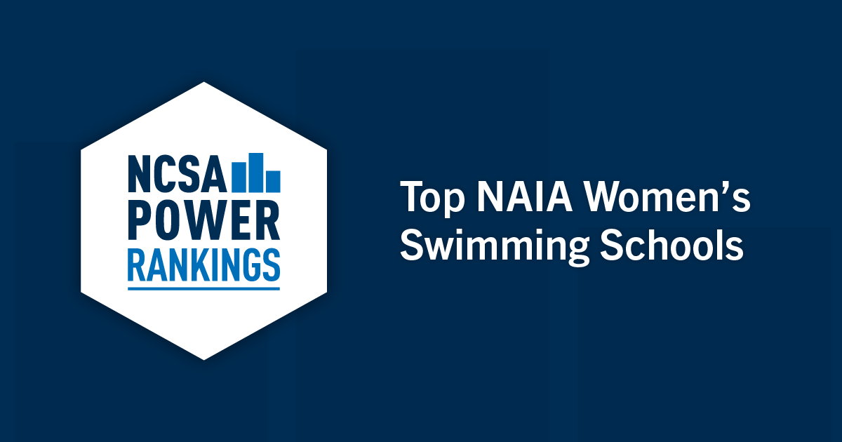 Best NAIA Swimming Colleges NCSA Power Rankings 2023