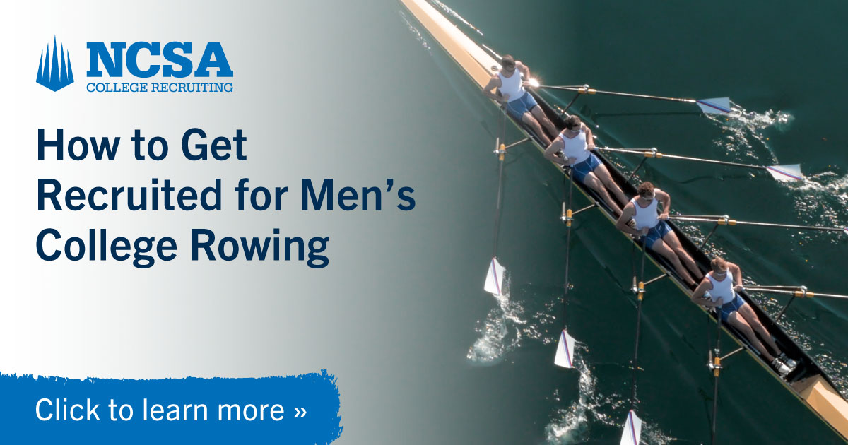 Men&rsquo;s College Rowing Times: How to Get Recruited for Rowing